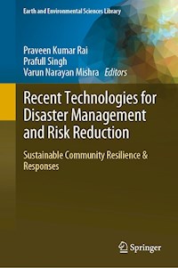 Recent Technologies for Disaster Management and Risk Reduction -  - E-Book