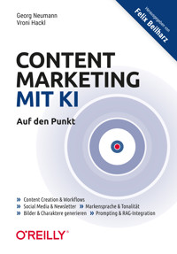 Content Marketing mit KI - Auf den Punkt - Georg Neumann - E-Book