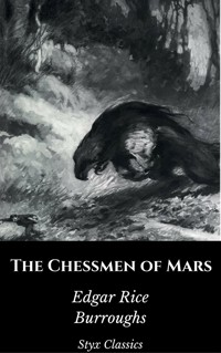 The Chessmen of Mars - Styx Classics - E-Book