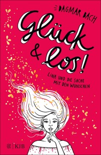 Glück und los! - Dagmar Bach - E-Book