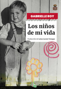 Los niños de mi vida - Gabrielle Roy - E-Book