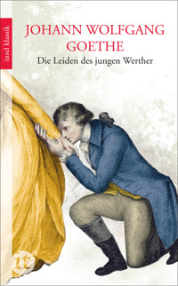 Die Leiden des jungen Werther - Johann Wolfgang Goethe - E-Book