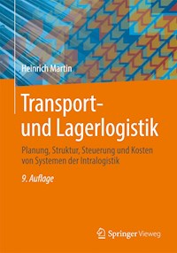 Transport- und Lagerlogistik - Heinrich Martin - E-Book