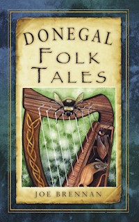 Donegal Folk Tales - Joe Brennan - E-Book