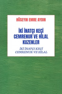 İKİ İNATÇI KEÇİ CEMRENUR VE HİLAL KUZENLER - Hüseyin Emre Aydın - E-Book