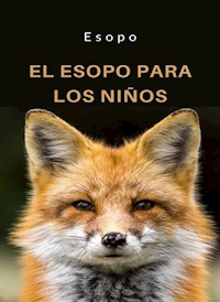 El Esopo para los niños (traducido) - Esopo - E-Book