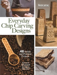 Everyday Chip Carving Designs - Editors of Woodcarving Illustrated - E-Book