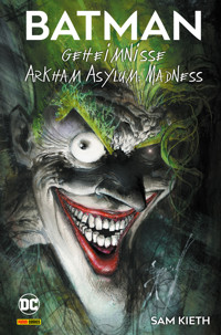 Batman: Geheimnisse & Arkham Asylum: Madness (Deluxe Edition) - Sam Kieth - E-Book