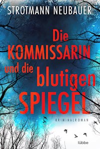 Die Kommissarin und die blutigen Spiegel - Peter Strotmann - E-Book