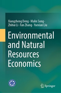 Environmental and Natural Resources Economics - Xiangzheng Deng - E-Book
