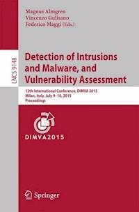 Detection of Intrusions and Malware, and Vulnerability Assessment -  - E-Book