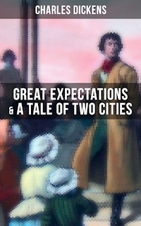 Charles Dickens: Great Expectations & A Tale of Two Cities - Charles Dickens. - E-Book