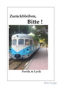 Zurückbleiben, Bitte! - Don Tango - E-Book