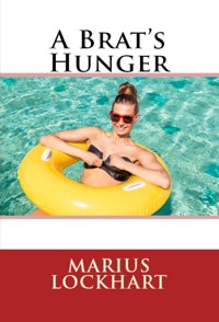 A Brat's Hunger: Taboo Erotica - Marius Lockhart - E-Book
