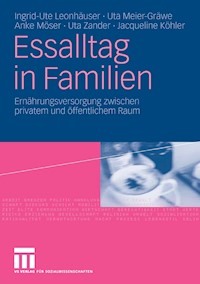 Essalltag in Familien - Ingrid-Ute Leonhäuser - E-Book