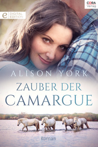 Zauber der Camargue - Alison York - E-Book