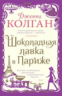 Шоколадная лавка в Париже - Дженни Колган - E-Book