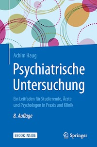 Psychiatrische Untersuchung - Achim Haug - E-Book
