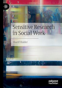 Sensitive Research in Social Work - Sharif Haider - E-Book