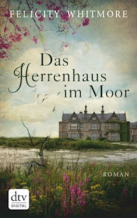 Das Herrenhaus im Moor - Felicity Whitmore - E-Book + Hörbuch