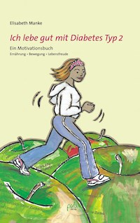 Ich lebe gut mit Diabetes Typ 2 - Elisabeth Manke - E-Book