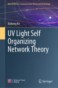 UV Light Self Organizing Network Theory - Xizheng Ke - E-Book