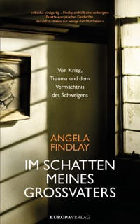 Im Schatten meines Großvaters - Angela Findlay - E-Book