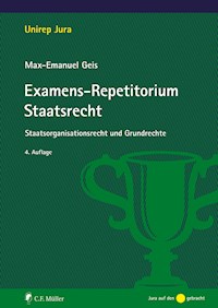 Examens-Repetitorium Staatsrecht - Max-Emanuel Geis - E-Book