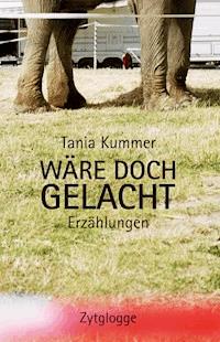 Wäre doch gelacht - Tania Kummer - E-Book