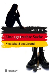 Eine (ge)rechte Sache - Judith Frei - E-Book