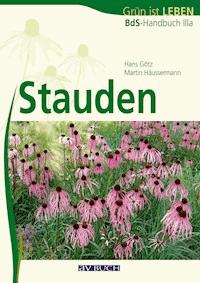 Stauden - Hans Götz - E-Book
