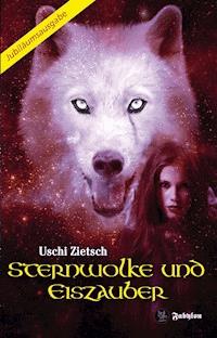 Sternwolke und Eiszauber - Uschi Zietsch - E-Book