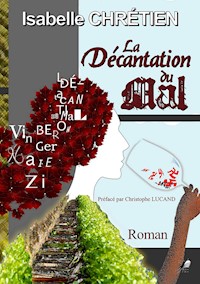 La décantation du mal - Isabelle Chrétien - E-Book