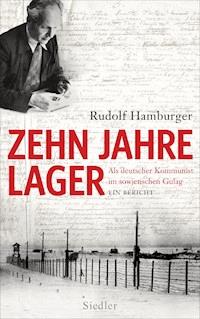 Zehn Jahre Lager - Rudolf Hamburger - E-Book
