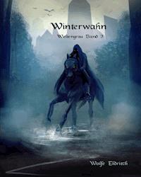 Winterwahn - Wolfe Eldritch - E-Book
