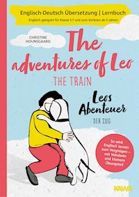 Leos Abenteuer - der Zug | The adventures of Leo - the train | Englisch-Deutsch Übersetzung | Lernbuch | - Christine Hounsgaard - E-Book