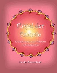 Flügel der Fantasie - Evelin Monschein - E-Book