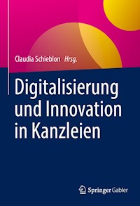 Digitalisierung und Innovation in Kanzleien -  - E-Book