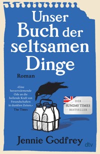 Unser Buch der seltsamen Dinge - Jennie Godfrey - E-Book