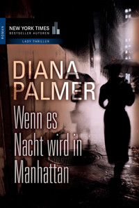 Wenn es Nacht wird in Manhattan - Diana Palmer - E-Book