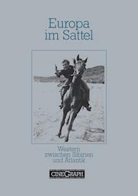 Ein Cinegraph Buch - Europa im Sattel - Johannes Roschlau - E-Book