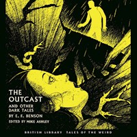 The Outcast and Other Dark Tales by E.F. Benson - E.F. Benson - Hörbuch
