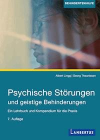 Psychische Störungen und geistige Behinderungen - Albert Lingg - E-Book