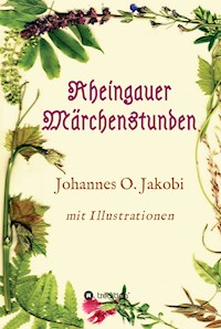 Rheingauer Märchenstunden - Johannes O. Jakobi - E-Book