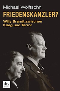 Friedenskanzler? - Michael Wolffsohn - E-Book