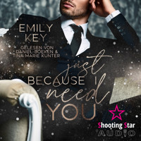 Just because I need you - Just because - A Millionär Single Dad Romance, Band 1 (ungekürzt) - Emily Key - Hörbuch