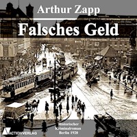 Falsches Geld - Arthur Zapp - Hörbuch