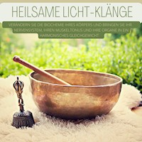 Herz-Hirn-Kohärenz aufbauen: Heilsame Licht-Klänge - Der Klang des Universums - Hörbuch