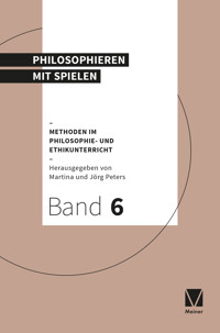 Philosophieren mit Spielen -  - E-Book