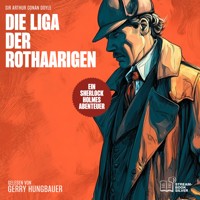 Die Liga der Rothaarigen - Sir Arthur Conan Doyle - Hörbuch